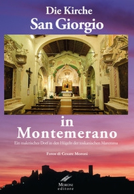Die kirche San Giorgio in Montemerano. Ein malerisches dorf in den hügeln der Toskanischen maremma - Librerie.coop