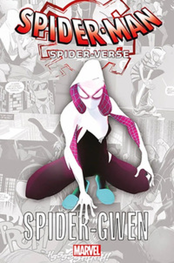 Spider-Gwen. Spider-verse - Librerie.coop Spider-Gwen. Spider-verse - Librerie.coop
