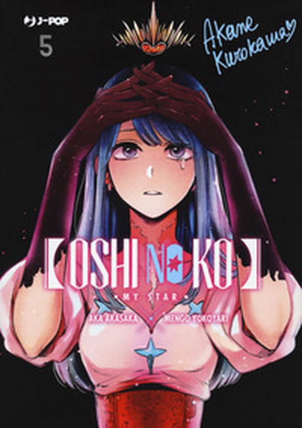 Oshi no ko. My star - Vol. 5 - Librerie.coop Oshi no ko. My star - Vol. 5 - Librerie.coop