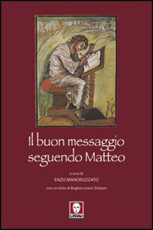 Il buon messaggio seguendo Matteo. Con un testo di Boghos Levon Zekiyan - Librerie.coop Il buon messaggio seguendo Matteo. Con un testo di Boghos Levon Zekiyan - Librerie.coop