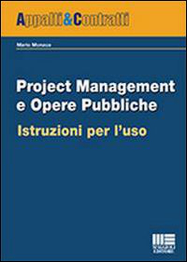 Project management e opere pubbliche - Librerie.coop Project management e opere pubbliche - Librerie.coop