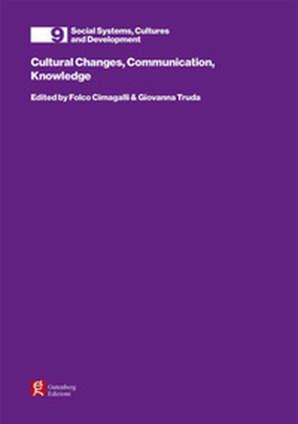 Cultural changes, communication, knowledge - Librerie.coop Cultural changes, communication, knowledge - Librerie.coop