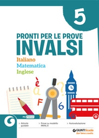 Pronti per le Prove Invalsi. Italiano Matematica Inglese. Per la Scuola elementare - Librerie.coop