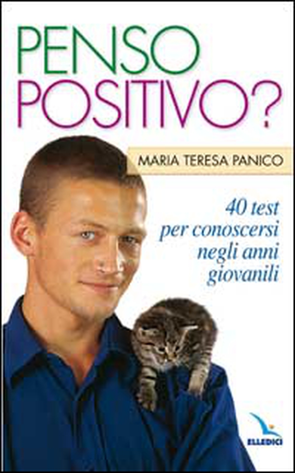 Penso positivo? 40 test per conoscersi negli anni giovanili. La pietra nello stagno - Librerie.coop Penso positivo? 40 test per conoscersi negli anni giovanili. La pietra nello stagno - Librerie.coop