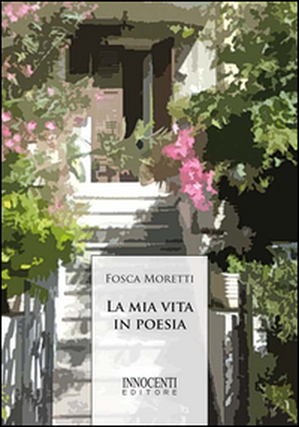 La mia vita in poesia - Librerie.coop La mia vita in poesia - Librerie.coop