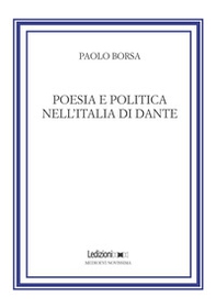 Poesia e politica nell'Italia di Dante - Librerie.coop