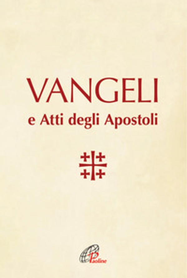 Vangeli e Atti degli Apostoli - Librerie.coop Vangeli e Atti degli Apostoli - Librerie.coop