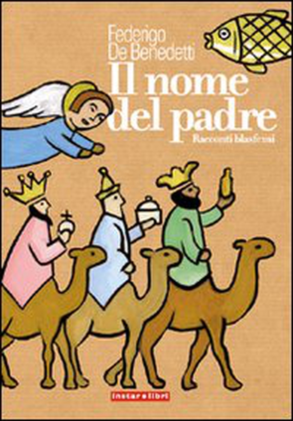 Il nome del padre. Racconti blasfemi - Librerie.coop Il nome del padre. Racconti blasfemi - Librerie.coop