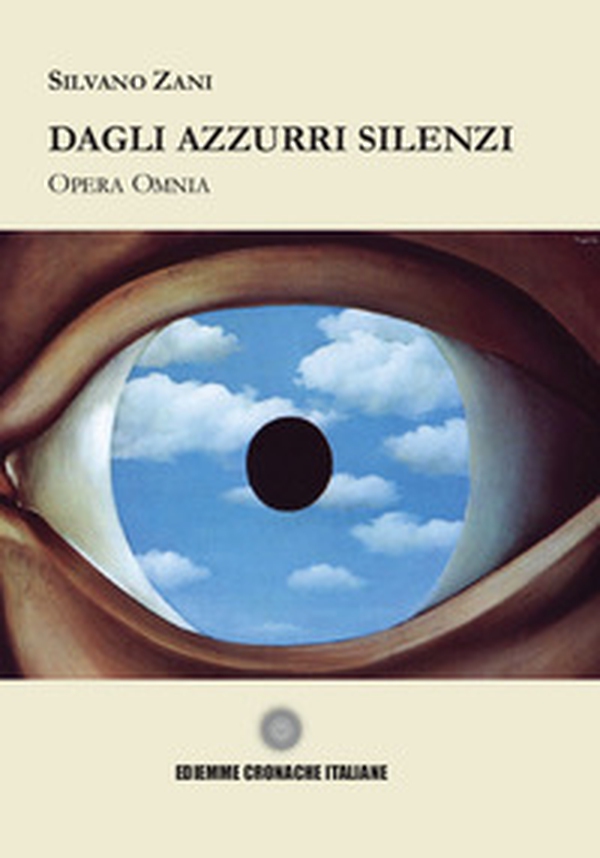 Dagli azzurri silenzi - Librerie.coop Dagli azzurri silenzi - Librerie.coop