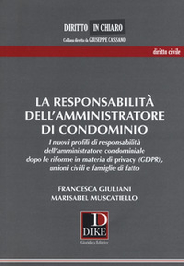 La responsabilità dell'amministratore di condominio - Librerie.coop La responsabilità dell'amministratore di condominio - Librerie.coop