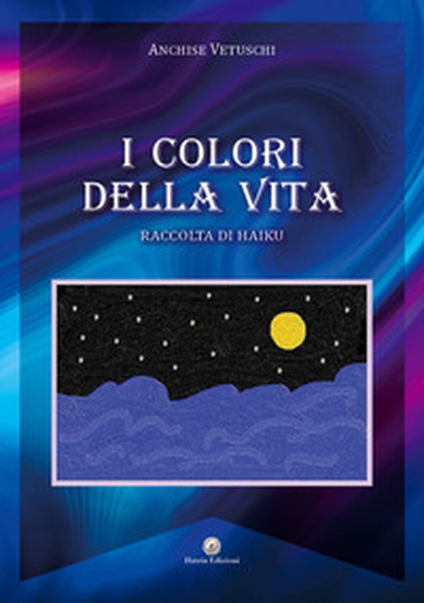 I colori della vita - Librerie.coop I colori della vita - Librerie.coop