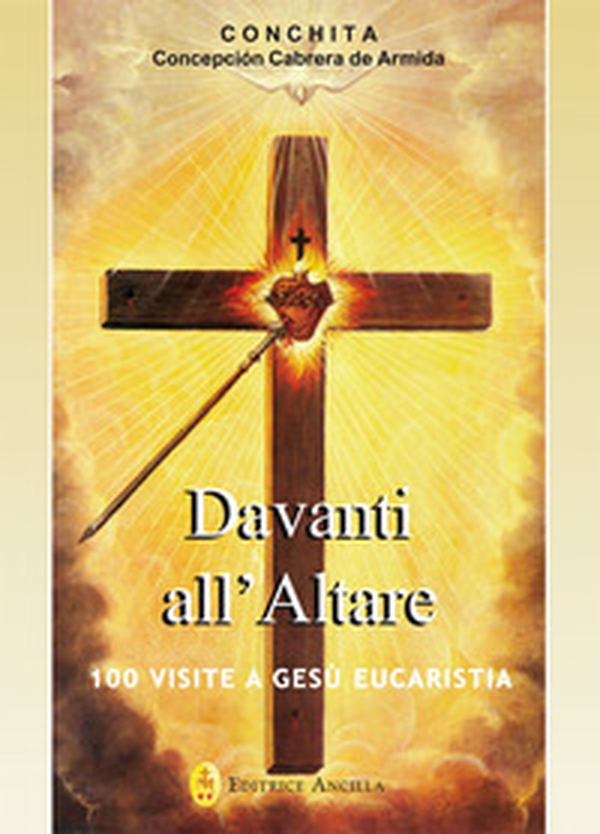Davanti all'altare. 100 visite a Gesù eucaristia - Librerie.coop Davanti all'altare. 100 visite a Gesù eucaristia - Librerie.coop