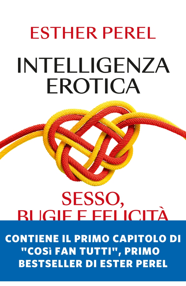 Intelligenza erotica - Librerie.coop Intelligenza erotica - Librerie.coop