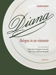 Diana. Bologna in un ristorante - Librerie.coop