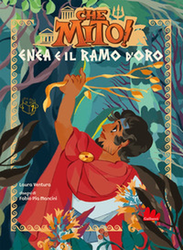 Enea e il ramo d'oro. Che mito! - Librerie.coop Enea e il ramo d'oro. Che mito! - Librerie.coop