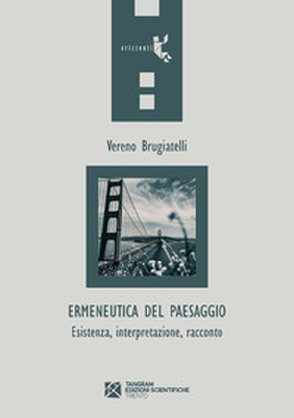 Ermeneutica del paesaggio. Esistenza, interpretazione, racconto - Librerie.coop Ermeneutica del paesaggio. Esistenza, interpretazione, racconto - Librerie.coop