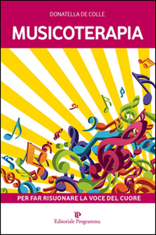 Musicoterapia per far risuonare la voce del cuore - Librerie.coop Musicoterapia per far risuonare la voce del cuore - Librerie.coop