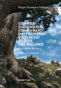 Grande dizionario comparato dei proverbi e dei modi di dire del Pollino. Area calabro-lucana - Librerie.coop