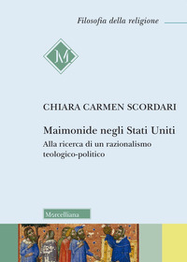 Maimonide negli Stati Uniti. Alla ricerca di un razionalismo teologico-politico - Librerie.coop Maimonide negli Stati Uniti. Alla ricerca di un razionalismo teologico-politico - Librerie.coop