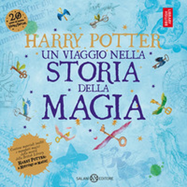 Harry Potter. Un viaggio nella storia della magia - Librerie.coop Harry Potter. Un viaggio nella storia della magia - Librerie.coop
