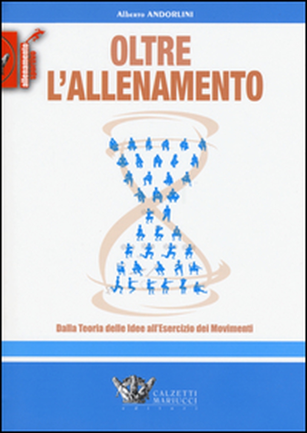 Oltre l'allenamento. Dalla teoria delle idee all'esercizio dei movimenti - Librerie.coop Oltre l'allenamento. Dalla teoria delle idee all'esercizio dei movimenti - Librerie.coop