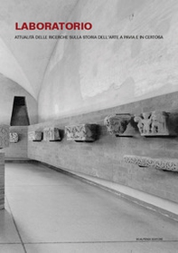 Laboratorio. Attualità delle ricerche sulla storia dell'arte a Pavia e in Certosa - Librerie.coop