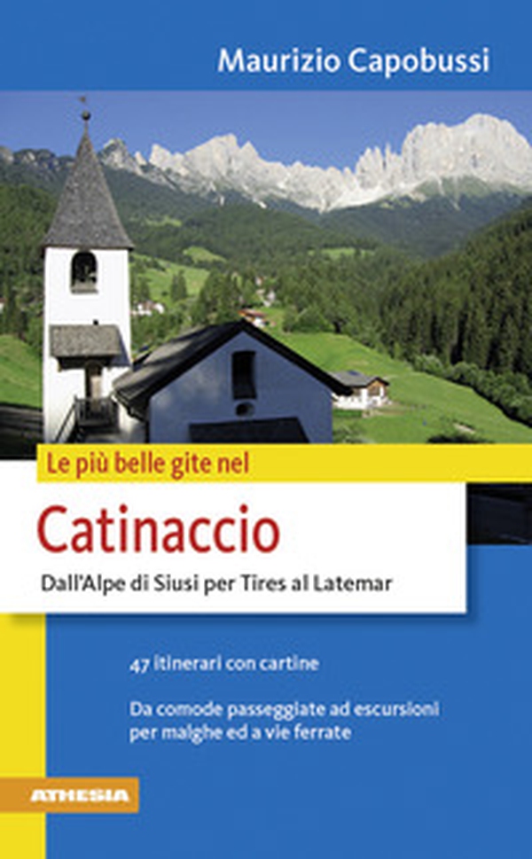 Le più belle gite a Tires al Catinaccio dallo Scillar a Tires verso Latenar - Librerie.coop Le più belle gite a Tires al Catinaccio dallo Scillar a Tires verso Latenar - Librerie.coop