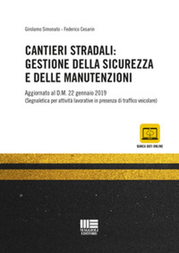 Cantieri stradali: gestione della sicurezza e della manutenzione - Librerie.coop Cantieri stradali: gestione della sicurezza e della manutenzione - Librerie.coop