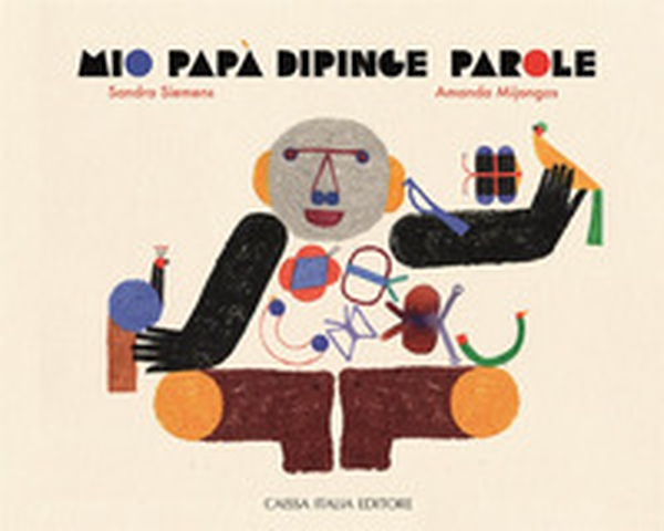 Mio papà dipinge parole - Librerie.coop Mio papà dipinge parole - Librerie.coop
