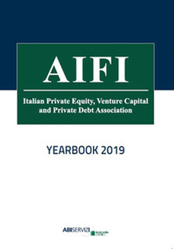 Annuario del Private Equity, Venture Capital e Private Debt 2019 - Librerie.coop Annuario del Private Equity, Venture Capital e Private Debt 2019 - Librerie.coop