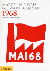 1968. Un anno spartiacque - Librerie.coop