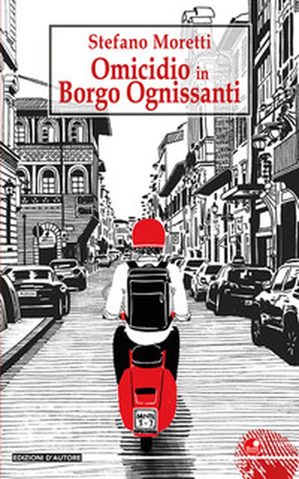 Omicidio in Borgo Ognissanti - Librerie.coop Omicidio in Borgo Ognissanti - Librerie.coop