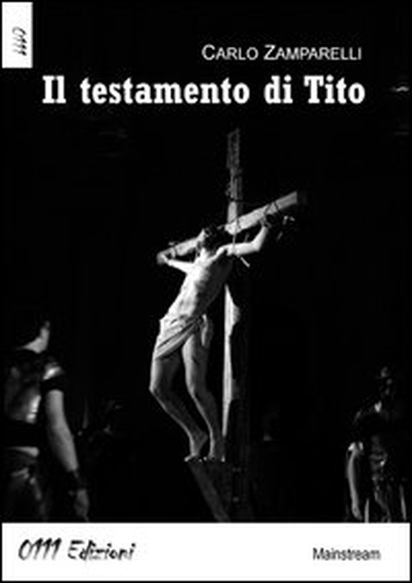Il testamento di Tito - Librerie.coop Il testamento di Tito - Librerie.coop