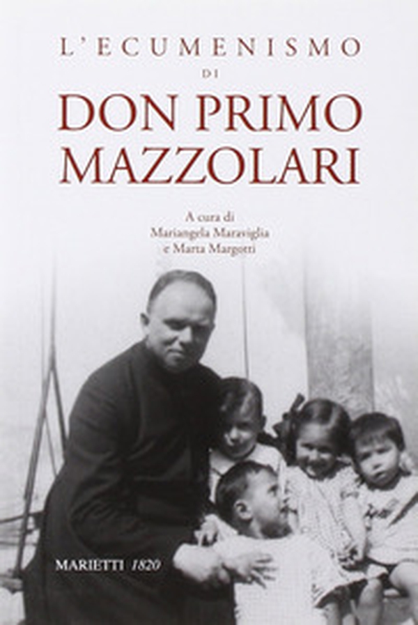 L'ecumenismo di don Primo Mazzolari - Librerie.coop L'ecumenismo di don Primo Mazzolari - Librerie.coop