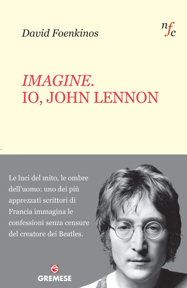 Imagine. Io, John Lennon - Librerie.coop Imagine. Io, John Lennon - Librerie.coop
