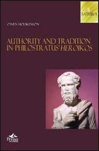 Authority and tradition in philostratus heroikos - Librerie.coop
