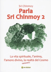Parla Sri Chinmoy - Vol. 2 - Librerie.coop