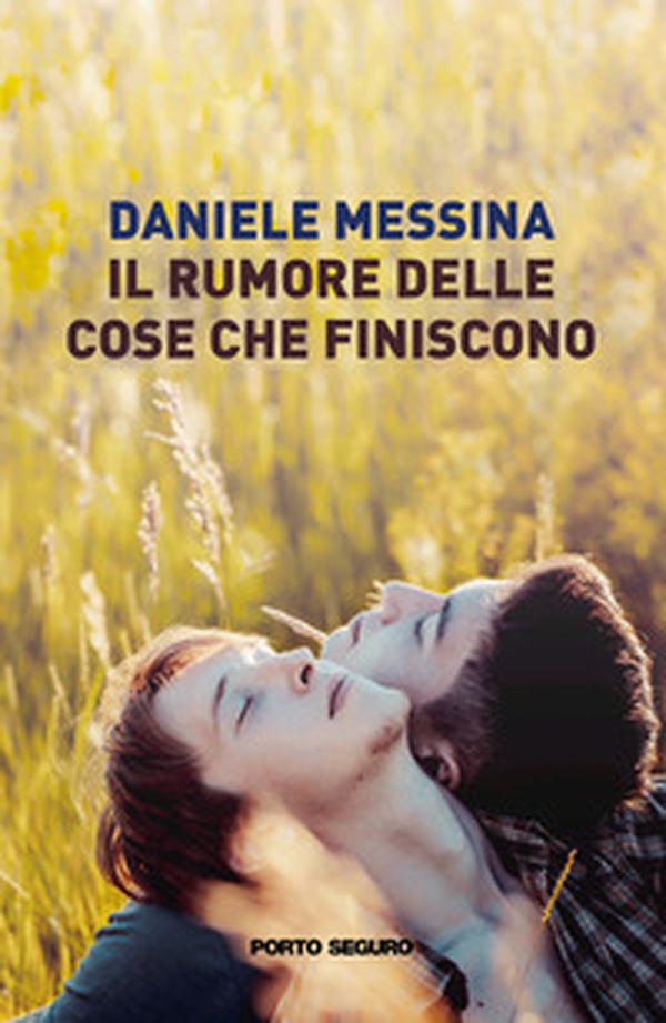 Il rumore delle cose che finiscono - Librerie.coop Il rumore delle cose che finiscono - Librerie.coop