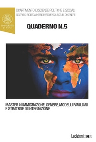 Quaderni del master in immigrazione, genere, modelli familiari e strategie di integrazione - Vol. 5 - Librerie.coop
