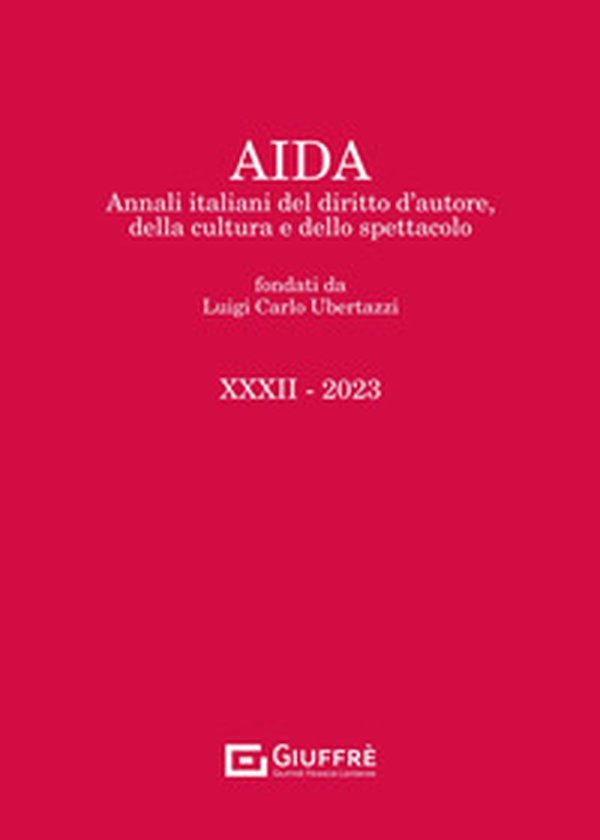 Aida. Annali italiani del diritto d'autore, della cultura e dello spettacolo - Librerie.coop Aida. Annali italiani del diritto d'autore, della cultura e dello spettacolo - Librerie.coop