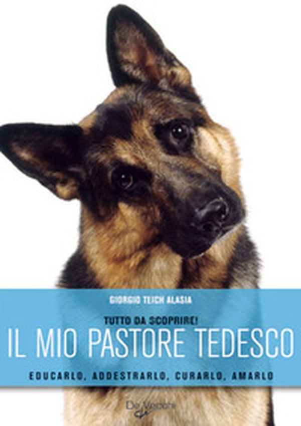 Il mio pastore tedesco - Librerie.coop Il mio pastore tedesco - Librerie.coop