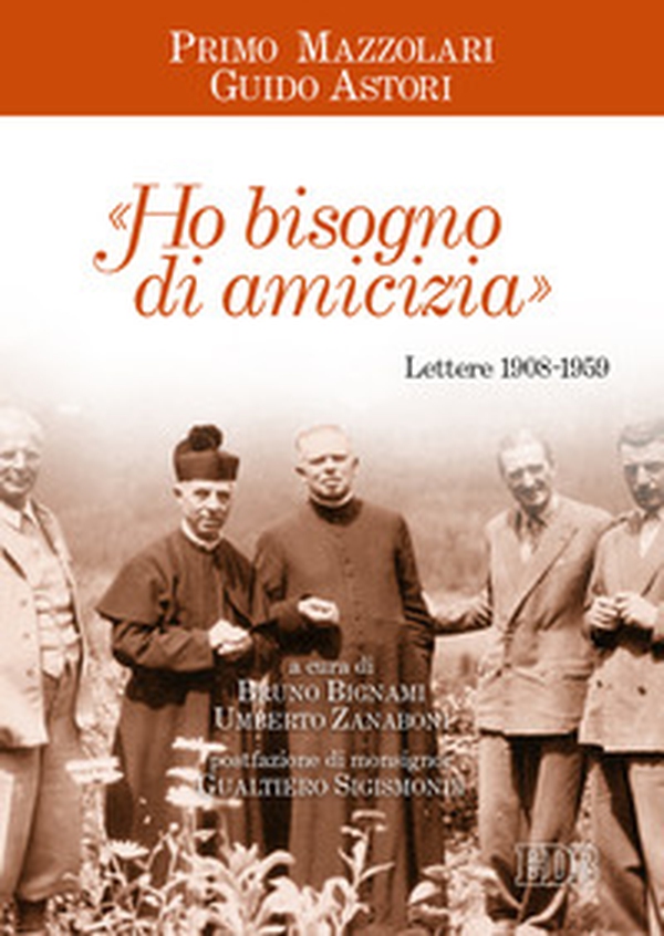 «Ho bisogno di amicizia». Lettere (1908-1959) - Librerie.coop «Ho bisogno di amicizia». Lettere (1908-1959) - Librerie.coop