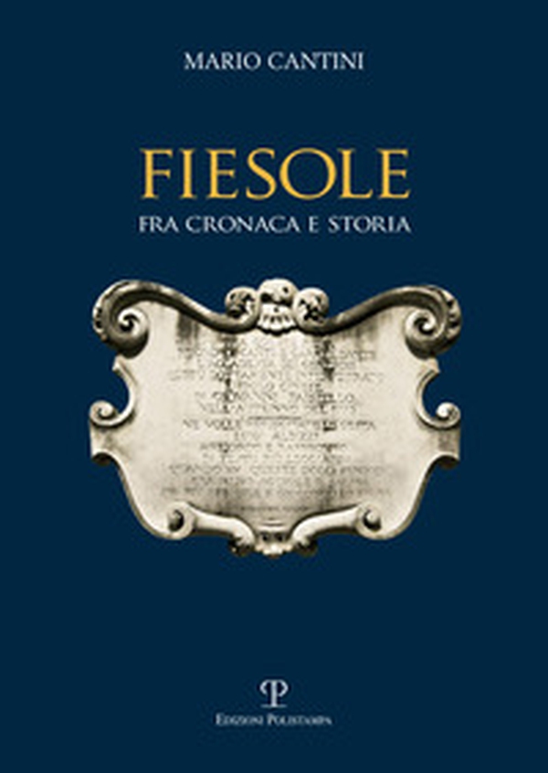 Fiesole fra cronaca e storia - Librerie.coop Fiesole fra cronaca e storia - Librerie.coop