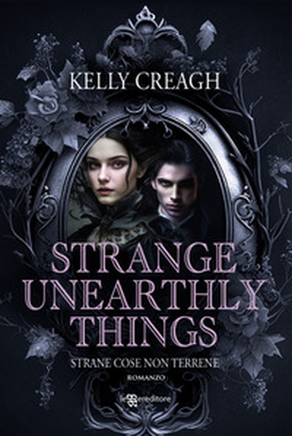 Strange unearthly things. Strane cose non terrene - Librerie.coop Strange unearthly things. Strane cose non terrene - Librerie.coop