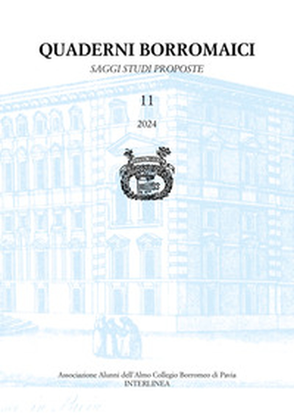 Quaderni borromaici. Saggi, studi, proposte. Rivista dell'Associazione Alunni dell'Almo Collegio Borromeo di Pavia - Vol. 11 - Librerie.coop Quaderni borromaici. Saggi, studi, proposte. Rivista dell'Associazione Alunni dell'Almo Collegio Borromeo di Pavia - Vol. 11 - Librerie.coop