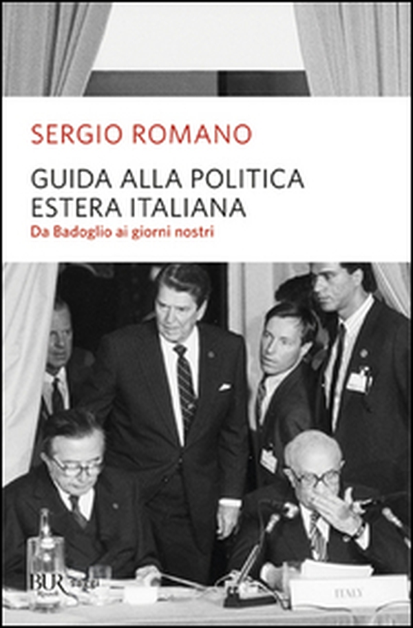 Guida alla politica estera italiana. Da Badoglio a Berlusconi - Librerie.coop Guida alla politica estera italiana. Da Badoglio a Berlusconi - Librerie.coop