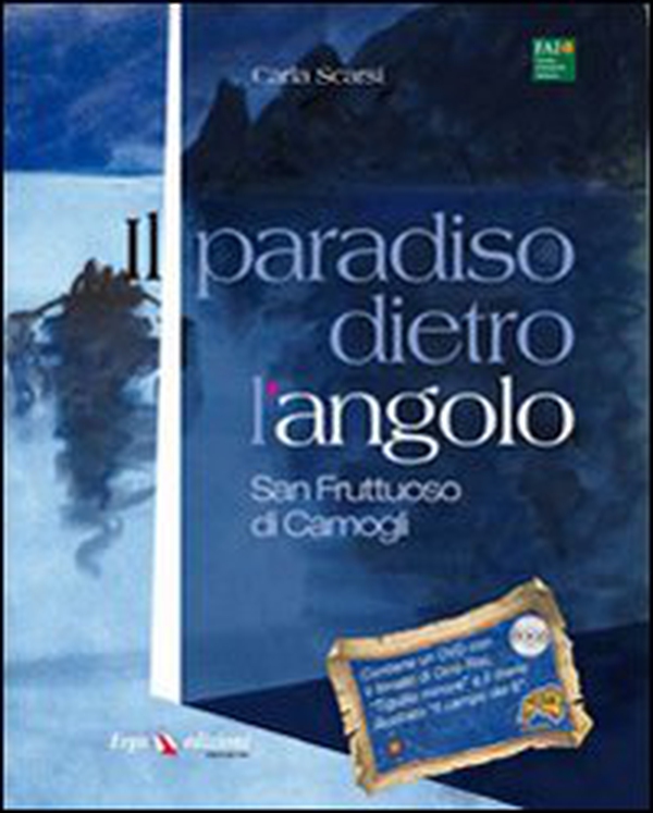 Il paradiso dietro l'angolo. San Fruttuoso di Camogli - Librerie.coop Il paradiso dietro l'angolo. San Fruttuoso di Camogli - Librerie.coop