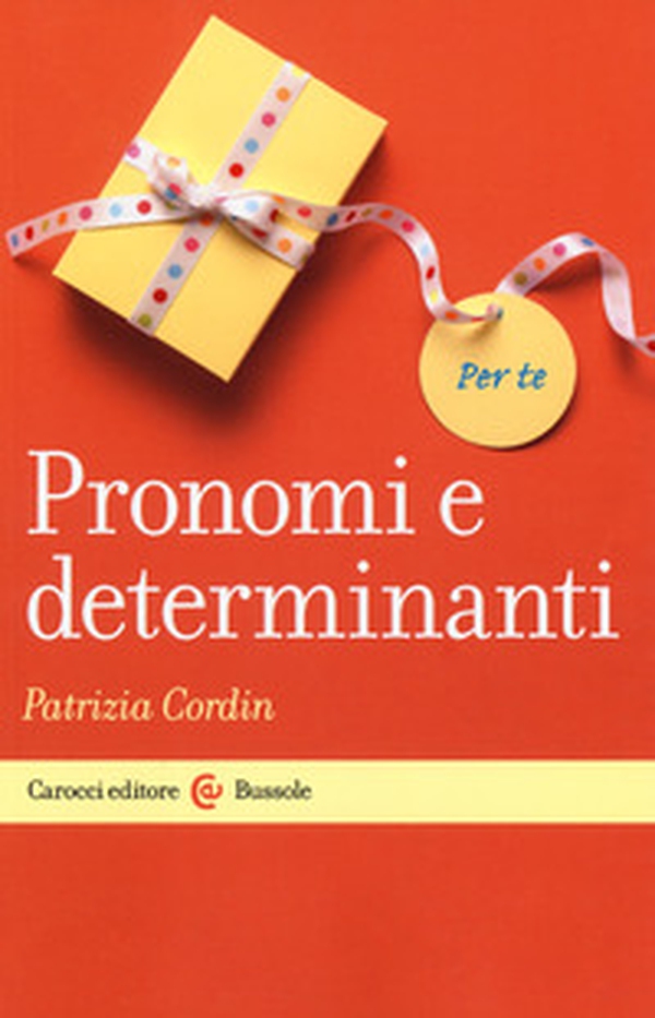 Pronomi e determinanti - Librerie.coop Pronomi e determinanti - Librerie.coop