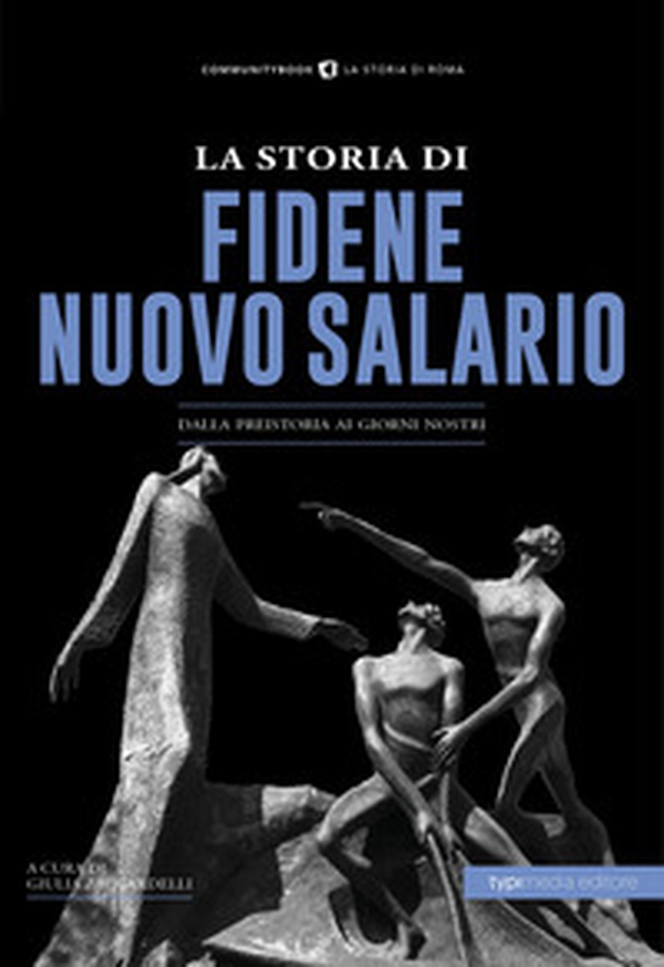 La storia di Fidene Nuovo Salario. Dalla preistoria ai giorni nostri - Librerie.coop La storia di Fidene Nuovo Salario. Dalla preistoria ai giorni nostri - Librerie.coop