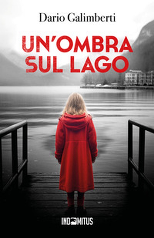 Un'ombra sul lago - Librerie.coop Un'ombra sul lago - Librerie.coop